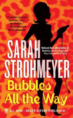 Bubbles All the Way - Strohmeyer, Sarah