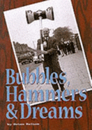 Bubbles, Hammers and Dreams
