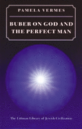 Buber on God and the Perfect Man