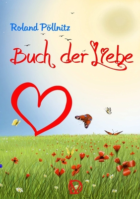 Buch Der Liebe - P�llnitz, Roland