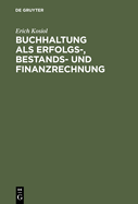 Buchhaltung ALS Erfolgs-, Bestands- Und Finanzrechnung