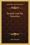Bucholz and the Detectives