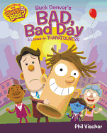 Buck Denver's Bad, Bad Day: A Lesson in Thankfulness