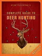 Buck Peterson's Complete Guide to Deer Hunting