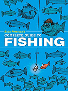 Buck Peterson's Complete Guide to Fishing
