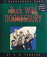 Buck Wild Doonesbury: A Doonesbury Book Volume 19