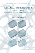 Buckling and Postbuckling Structures: Experimental, Analytical and Numerical Studies