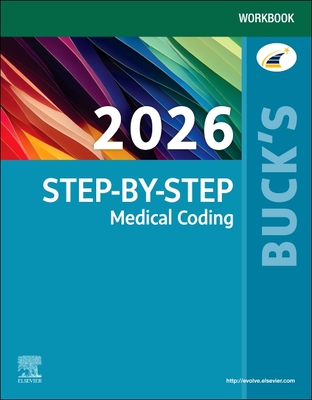 Buck's Workbook for Step-By-Step Medical Coding, 2026 Edition - Elsevier