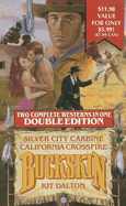 Buckskin Double: Silver City Carbine/California Crossfire