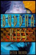 Buddha Kiss - Tasker, Peter
