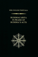 Buddhacarita: In Praise of Buddha's Acts