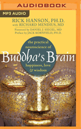 Buddha's Brain: The Practical Neuroscience of Happiness, Love & Wisdom
