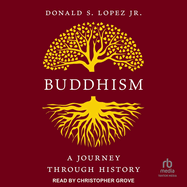 Buddhism: A Journey Through History