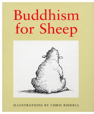 Buddhism For Sheep - Riddell, Chris