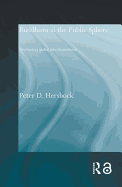 Buddhism in the Public Sphere: Reorienting Global Interdependence