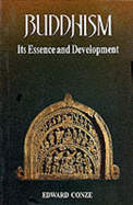 Buddhism: Its Essence and Development