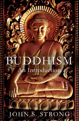 Buddhisms: An Introduction - Strong, John S.