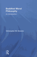 Buddhist Moral Philosophy: An Introduction