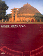 Buddhist Stupas in Asia: The Shape of Perfection