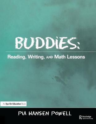 Buddies: Reading, Writing, and Math Lessons - Hansen, Pia