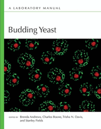 Budding Yeast: A Laboratory Manual