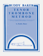 Buddy Baker Tenor Trombone Method
