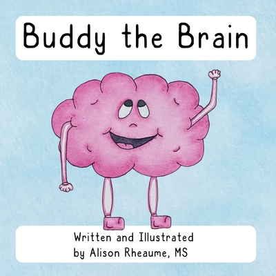 Buddy the Brain - Rheaume, Alison