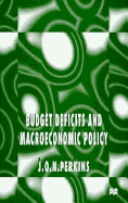 Budget Deficits and Macroeconomic Policy