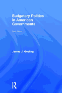 Budgetary Politics in American Governments