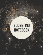 Budgeting Notebook: Weekly and Monthly Budget Planner Expense Tracker Bill Organizer Journal Workbook