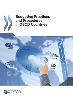 Budgeting Practices and Procedures in OECD Countries - Organization for Economic Cooperation and Development (Editor)