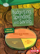 Budgeting, Spending, and Saving