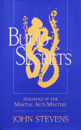 Budo Secrets: Teachings of the Martial Arts Masters