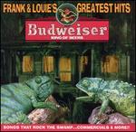 Budweiser Presents: Frank & Louie's Greatest Hits