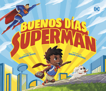 Buenos D�as, Superman (Good Morning, Superman!)