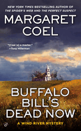 Buffalo Bill's Dead Now