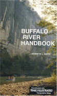 Buffalo River Handbook - Smith, Ken