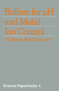 Buffers for PH and Metal Ion Control