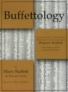 Buffettology: The Previously Unexplained Techniques That Have Made Warren Buffett American's Most Famous Investor
