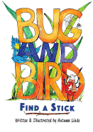 Bug & Bird Find a Stick