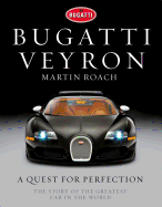 Bugatti Veyron: A Quest for Perfection