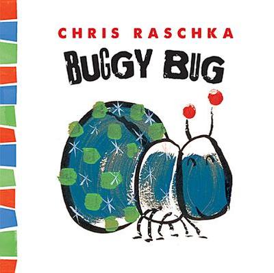 Buggy Bug - Raschka, Chris