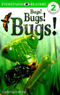 Bugs! Bugs! Bugs!
