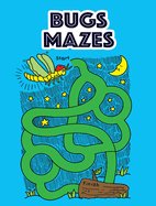 Bugs Mazes