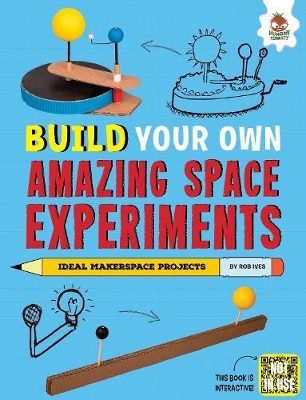 Build Your Own Amazing Space Experiments - Ives, Rob