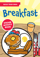 Build Your Own Breakfast Sticker Activity Book