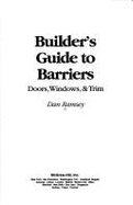 Builder's Guide to Barriers: Doors, Windows, and Trim