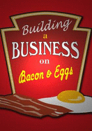 Building a Business on Bacon and Eggs: Creating a Master Class Networking Group