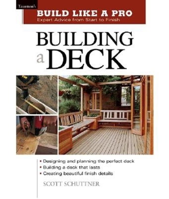 Building a Deck - Schuttner, Scott