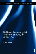 Building a People-Oriented Security Community the ASEAN way